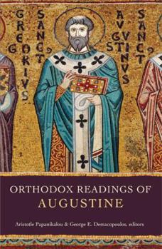 Orthodox Readings of Augustine - Book  of the Orthodox Christianity & Contemporary Thought