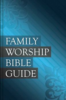 Hardcover Family Worship Bible Guide Book