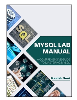 MySQL Lab Manual (MySQL Series)