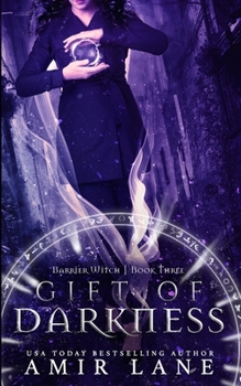 Paperback Gift of Darkness: Barrier Witch Book Three Book