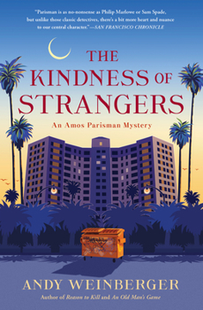 Hardcover The Kindness of Strangers: An Amos Parisman Mystery Book