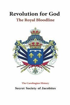 Paperback Revolution for God: The Royal Bloodline: The Carolingian History Book