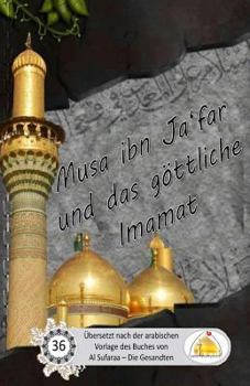 Paperback Musa ibn Ja'far und das göttliche Imamat [German] Book