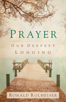 Paperback Prayer: Our Deepest Longing Book