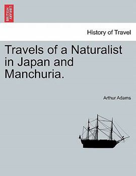 Paperback Travels of a Naturalist in Japan and Manchuria. Book