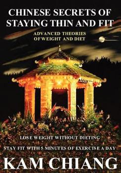 Paperback Chinese Secrets of Staying Thin and Fit Book