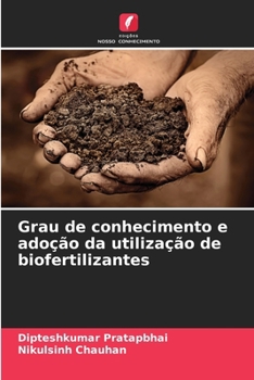 Paperback Grau de conhecimento e adoção da utilização de biofertilizantes [Portuguese] Book