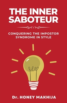 Paperback The Inner Saboteur: Conquering the Impostor Syndrome in Style Book