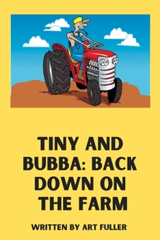 Paperback Tiny and Bubba: Back Down on the Farm Book