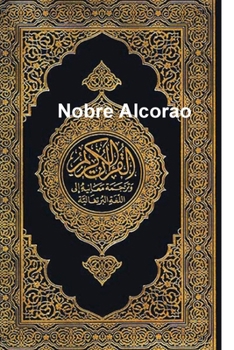 Paperback Nobre Alcorao: Portuguese [Portuguese] Book