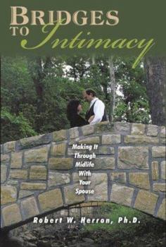 Paperback Bridges to Intimacy: Making It Through Midlife with Your Spouse Book