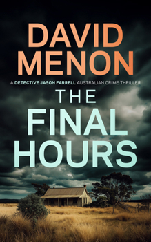 Paperback The Final Hours: A Detective Jason Farrell Australian Crime Thriller Book