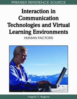 Hardcover Interaction in Communication Technologies and Virtual Learning Environments: Human Factors Book