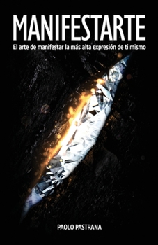 Paperback ManifestArte: El arte de manifestar la más alta expresión de ti mismo [Spanish] Book