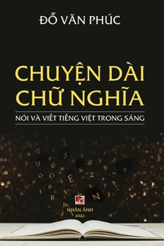 Paperback Chuy&#7879;n Dài Ch&#7919; Ngh&#297;a (revised edition) [Vietnamese] Book