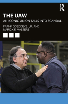 Paperback The UAW: An Iconic Union Falls into Scandal Book
