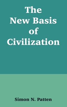 The new basis of civilization