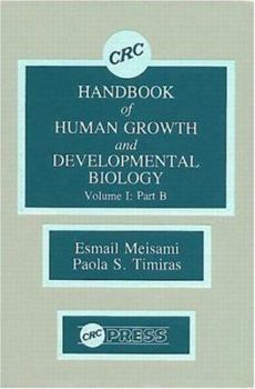 Hardcover CRC Handbook of Human Growth and Developmental Biology, Volume I Book