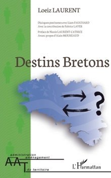 Destins Bretons (Administration Et Aménagement Du Territoire) (French Edition)