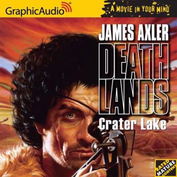 Crater Lake - Book #4 of the Deathlands