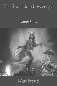 The Rangeland Avenger: Large Print