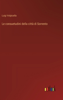 Le consuetudini della città di Sorrento (Italian Edition)