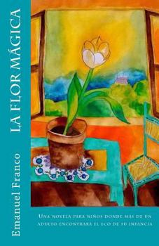 Paperback La flor mágica [Spanish] Book