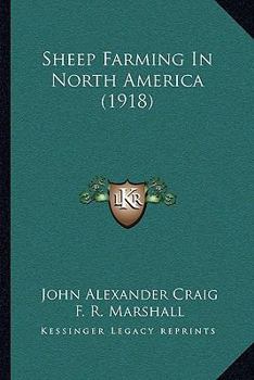 Paperback Sheep Farming In North America (1918) Book