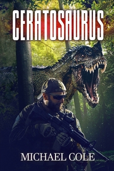 Paperback Ceratosaurus: A Prehistoric Thriller Book