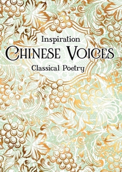 Hardcover Chinese Voices: Classical Poetry Book