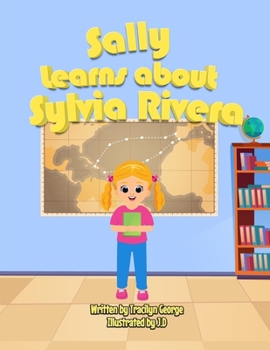 Paperback Sally Learns about Sylvia Rivera Book