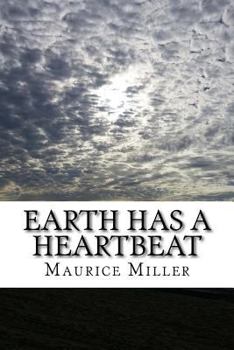 Paperback Earth Has A Heartbeat Book