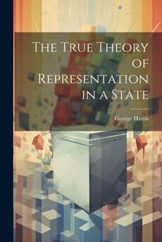 Paperback The True Theory of Representation in a State Book