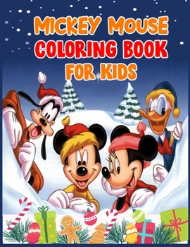 Mickey Mouse Coloring Book For Kids: Mickey Mouse Coloring Book For Kids, Mickey Mouse Christmas Book. 40 Page - 8.5" x 11"