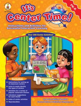 Library Binding It's Center Time! Instructions and Activities for Successful Interactive Learning. Grade PK-K Book