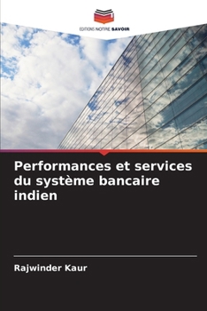 Paperback Performances et services du système bancaire indien [French] Book