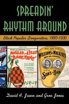 Paperback Spreadin' Rhythm Around: Black Popular Songwriters, 1880-1930 Book