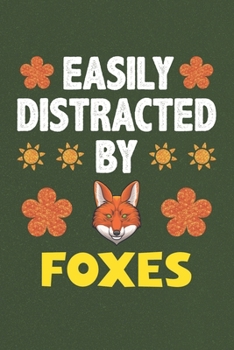 Paperback Easily Distracted By Foxes: Foxes Lovers Funny Gifts Dot Grid Journal Notebook 6x9 120 Pages Book