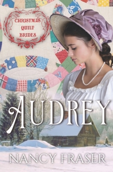 Paperback Audrey: Christmas Quilt Brides - Book 6 Book