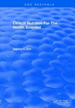 Paperback Revival: Clinical Nutrition for the Health Scientist (1979) Book