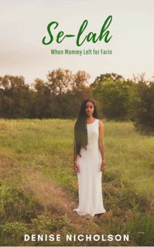 Paperback Se-Lah: When Mommy Left for Farin Book