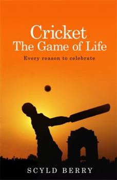 Hardcover Cricket: The Game of Life: Every Reason to Celebrate Book