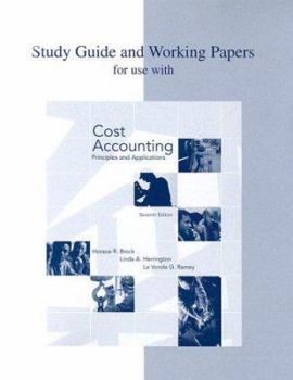 Paperback Study Guide and Working Papers for Use with Cost Accounting: Principles and Applications Book