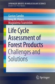 Paperback Life Cycle Assessment of Forest Products: Challenges and Solutions Book