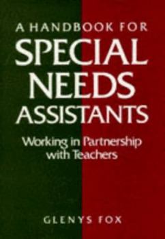 Paperback A Handbook for Special Needs Assistants: Working in Partnership with Teachers Book