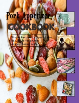 Paperback Pork Appetizer: Delicious appetizer recipes Book