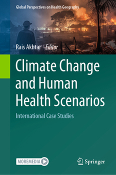 Hardcover Climate Change and Human Health Scenarios: International Case Studies Book