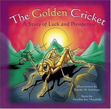 Hardcover The Golden Cricket: A Story of Luck and Prosperity Book