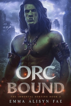 Paperback Orc Bound: A Monster Fantasy Post Apocalyptic Romance Book