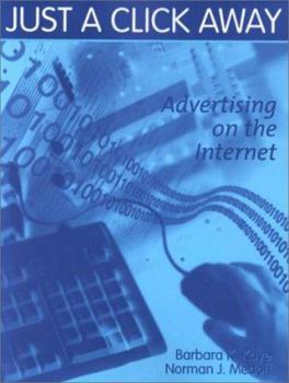 Paperback Just a Click Away: Advertising on the Internet Book